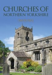 Churches of Northern Yorkshire hind ja info | Arhitektuuriraamatud | kaup24.ee