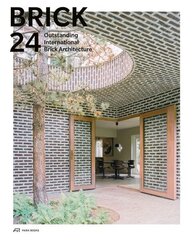 Brick 24: Outstanding International Brick Architecture hind ja info | Arhitektuuriraamatud | kaup24.ee