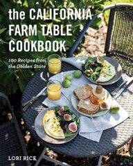 California Farm Table Cookbook: 100 Recipes from the Golden State hind ja info | Retseptiraamatud | kaup24.ee