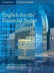 English for the Financial Sector Student's Book цена и информация | Пособия по изучению иностранных языков | kaup24.ee