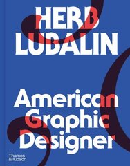 Herb Lubalin: American Graphic Designer hind ja info | Kunstiraamatud | kaup24.ee