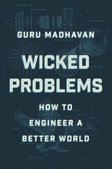 Wicked Problems: How to Engineer a Better World hind ja info | Ühiskonnateemalised raamatud | kaup24.ee