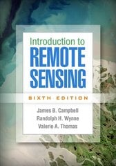 Introduction to Remote Sensing, Sixth Edition цена и информация | Книги по социальным наукам | kaup24.ee