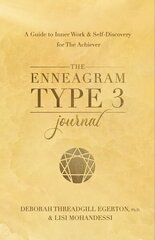 Enneagram Type 3 Journal: A Guide to Inner Work & Self-Discovery for The Achiever цена и информация | Книги по социальным наукам | kaup24.ee