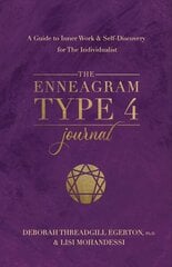 Enneagram Type 4 Journal: A Guide to Inner Work & Self-Discovery for The Individualist цена и информация | Книги по социальным наукам | kaup24.ee