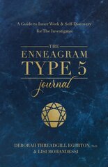 Enneagram Type 5 Journal: A Guide to Inner Work & Self-Discovery for The Investigator цена и информация | Книги по социальным наукам | kaup24.ee