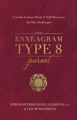 Enneagram Type 8 Journal: A Guide to Inner Work & Self-Discovery for The Challenger цена и информация | Книги по социальным наукам | kaup24.ee