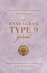 Enneagram Type 9 Journal: A Guide to Inner Work & Self-Discovery for The Peacemaker цена и информация | Книги по социальным наукам | kaup24.ee