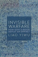 Invisible Warfare: How Does a Book Defeat an Empire? цена и информация | Биографии, автобиогафии, мемуары | kaup24.ee