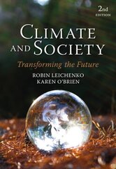 Climate and Society: Transforming the Future 2nd edition цена и информация | Книги по социальным наукам | kaup24.ee