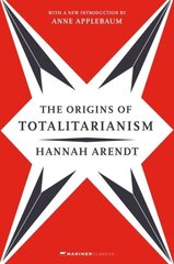 Origins of Totalitarianism: With a New Introduction by Anne Applebaum hind ja info | Ühiskonnateemalised raamatud | kaup24.ee