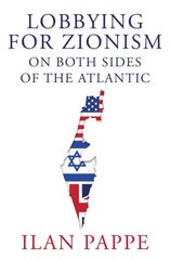 Lobbying for Zionism on Both Sides of the Atlantic цена и информация | Книги по социальным наукам | kaup24.ee