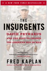 Insurgents: David Petraeus and the Plot to Change the American Way of War цена и информация | Книги по социальным наукам | kaup24.ee