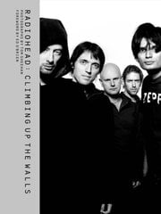 Radiohead: Climbing Up the Walls hind ja info | Kunstiraamatud | kaup24.ee