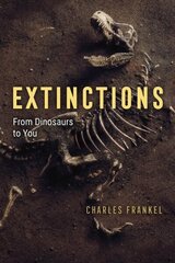 Extinctions: From Dinosaurs to You цена и информация | Книги по социальным наукам | kaup24.ee