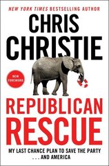 Republican Rescue: My Last Chance Plan to Save the Party . . . and America цена и информация | Книги по социальным наукам | kaup24.ee