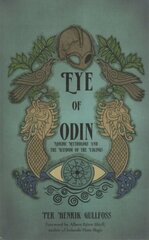 Eye of Odin: Nordic Mythology and the Wisdom of the Vikings цена и информация | Книги по социальным наукам | kaup24.ee