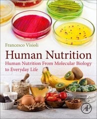 Human Nutrition: From Molecular Biology to Everyday Life hind ja info | Ühiskonnateemalised raamatud | kaup24.ee