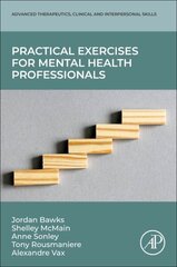 Practical Exercises for Mental Health Professionals hind ja info | Ühiskonnateemalised raamatud | kaup24.ee