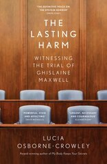 Lasting Harm: Witnessing the Trial of Ghislaine Maxwell hind ja info | Elulooraamatud, biograafiad, memuaarid | kaup24.ee