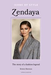 Icons of Style Zendaya: The story of a fashion icon цена и информация | Книги об искусстве | kaup24.ee