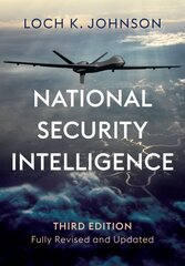 National Security Intelligence: Secret Operations in Defense of the Democracies 3rd edition hind ja info | Ühiskonnateemalised raamatud | kaup24.ee