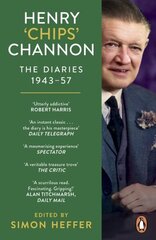 Henry Chips Channon: The Diaries (Volume 3): 1943-57 hind ja info | Elulooraamatud, biograafiad, memuaarid | kaup24.ee