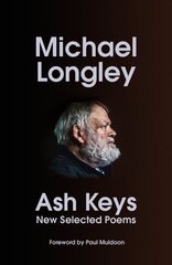 Ash Keys: New Selected Poems hind ja info | Luule | kaup24.ee