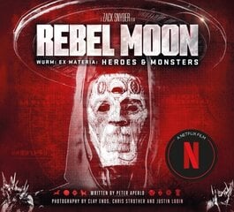 Rebel Moon: Wurm: Ex Materia: Heroes & Monsters hind ja info | Kunstiraamatud | kaup24.ee