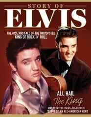 Story of Elvis: The Rise and Fall of the Undisputed King of Rock 'n' Roll цена и информация | Биографии, автобиогафии, мемуары | kaup24.ee