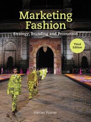 Marketing Fashion Third Edition: Strategy, Branding and Promotion hind ja info | Kunstiraamatud | kaup24.ee