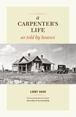 Carpenters Life as Told by Houses, A hind ja info | Elulooraamatud, biograafiad, memuaarid | kaup24.ee