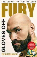 Gloves Off: Tyson Fury Autobiography hind ja info | Elulooraamatud, biograafiad, memuaarid | kaup24.ee