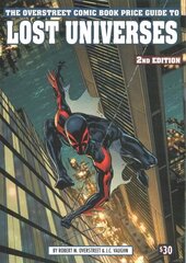 Overstreet Comic Book Price Guide To Lost Universes #2 hind ja info | Kunstiraamatud | kaup24.ee