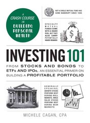 Investing 101: From Stocks and Bonds to ETFs and IPOs, an Essential Primer on Building a Profitable Portfolio цена и информация | Самоучители | kaup24.ee