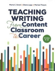 Teaching Writing From Content Classroom to Career, Grades 6-12 hind ja info | Noortekirjandus | kaup24.ee