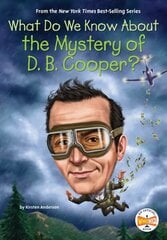 What Do We Know About the Mystery of D. B. Cooper? hind ja info | Noortekirjandus | kaup24.ee