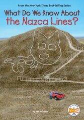 What Do We Know About the Nazca Lines? цена и информация | Книги для подростков и молодежи | kaup24.ee