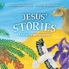 Jesus Stories: A Family Parable Devotional hind ja info | Noortekirjandus | kaup24.ee