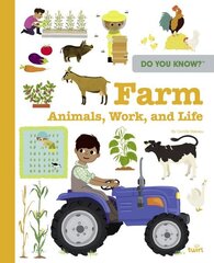 Do You Know?: Farm Animals, Work, and Life цена и информация | Книги для подростков и молодежи | kaup24.ee