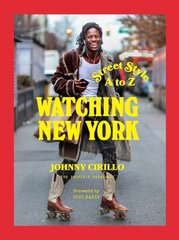 Watching New York: Street Style A to Z цена и информация | Книги по фотографии | kaup24.ee