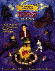 What to Do When Your Temper Flares: A Kid's Guide to Overcoming Problems With Anger First цена и информация | Книги для подростков и молодежи | kaup24.ee