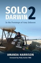 Solo2Darwin: In the Footsteps of Amy Johnson цена и информация | Путеводители, путешествия | kaup24.ee