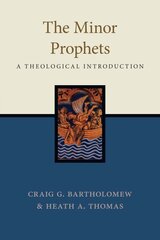 Minor Prophets: A Theological Introduction цена и информация | Духовная литература | kaup24.ee