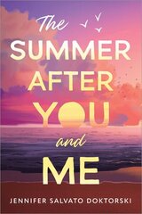 The Summer After You and Me цена и информация | Книги для подростков и молодежи | kaup24.ee