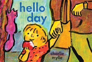 Hello Day: A Childs-Eye View of the World цена и информация | Книги для подростков и молодежи | kaup24.ee