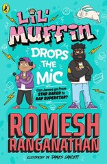 Lil' Muffin Drops the Mic: The brand-new childrens book from comedian Romesh Ranganathan! цена и информация | Книги для подростков и молодежи | kaup24.ee