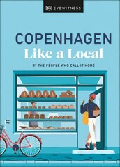 Copenhagen Like a Local: By the People Who Call It Home цена и информация | Путеводители, путешествия | kaup24.ee