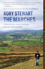 Marches: A Borderland Journey Between England and Scotland цена и информация | Путеводители, путешествия | kaup24.ee