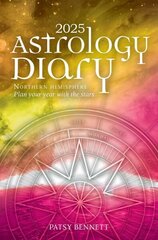 2025 Astrology Diary - Northern Hemisphere: A seasonal planner for the year with the stars hind ja info | Eneseabiraamatud | kaup24.ee